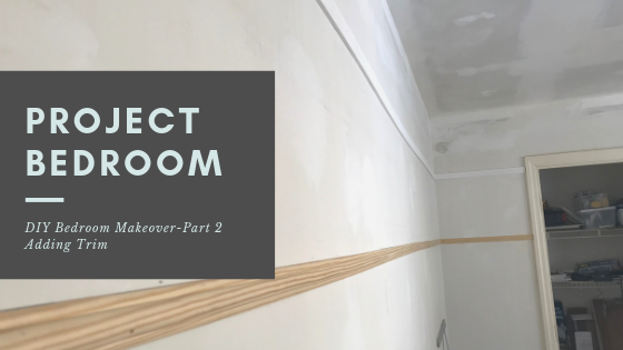 DIY Bedroom Makeover adding wood trim detail, moldings and baseboards to the walls.